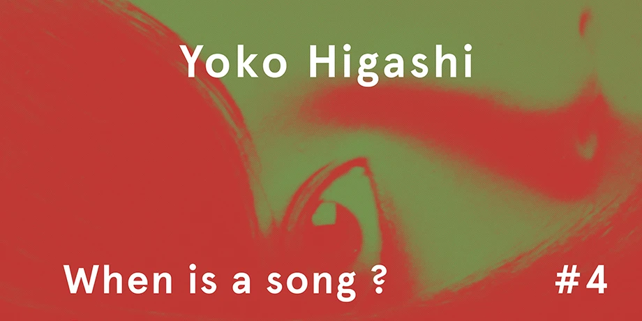 Visuel [When is a song #4] Yoko Higashi